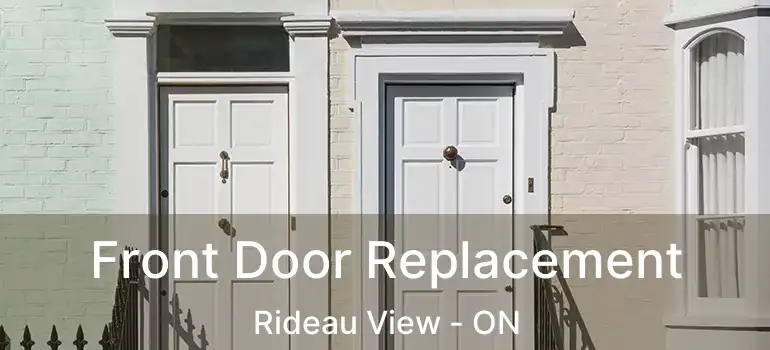 Front Door Replacement Rideau View - ON