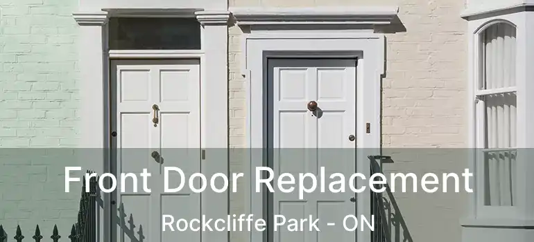  Front Door Replacement Rockcliffe Park - ON