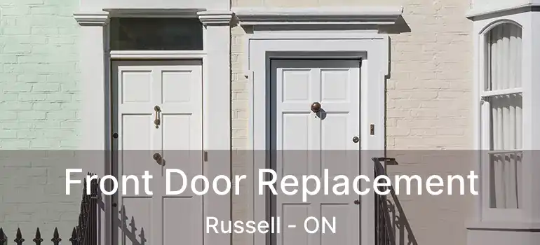 Front Door Replacement Russell - ON