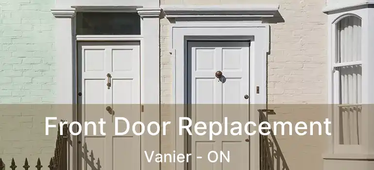 Front Door Replacement Vanier - ON