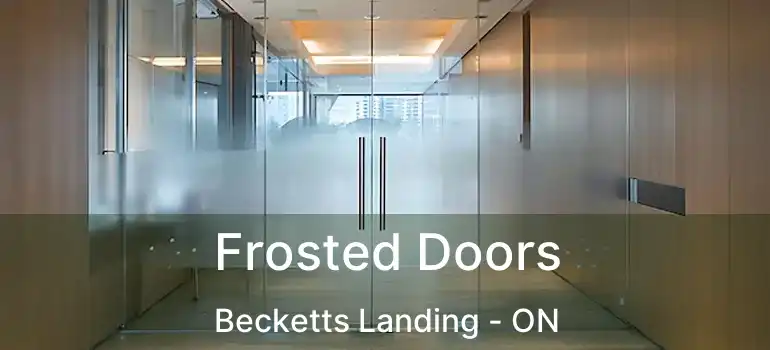 Frosted Doors Becketts Landing - ON