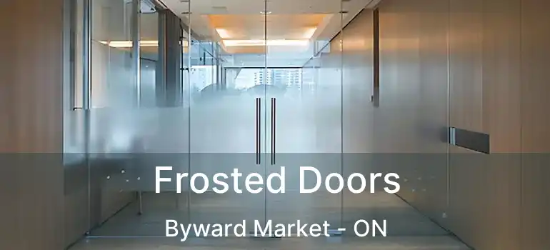 Frosted Doors Byward Market - ON