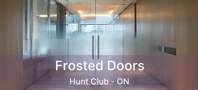 Frosted Doors Hunt Club - ON