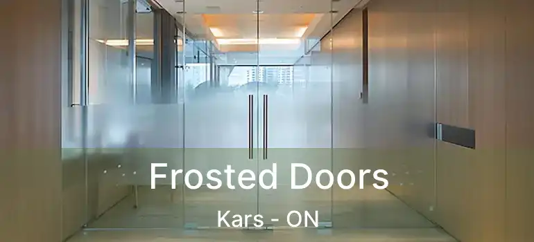 Frosted Doors Kars - ON