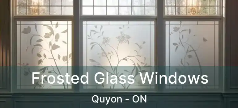 Frosted Glass Windows Quyon - ON