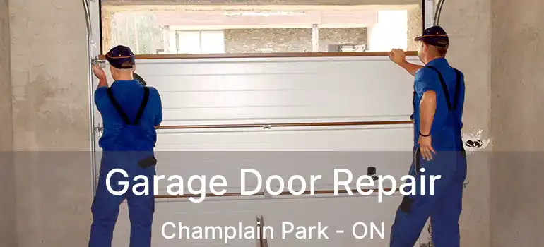 Garage Door Repair Champlain Park - ON