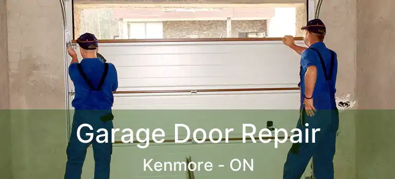 Garage Door Repair Kenmore - ON
