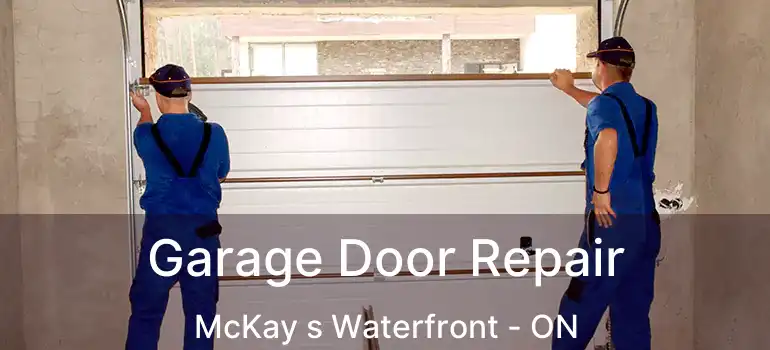  Garage Door Repair McKay s Waterfront - ON
