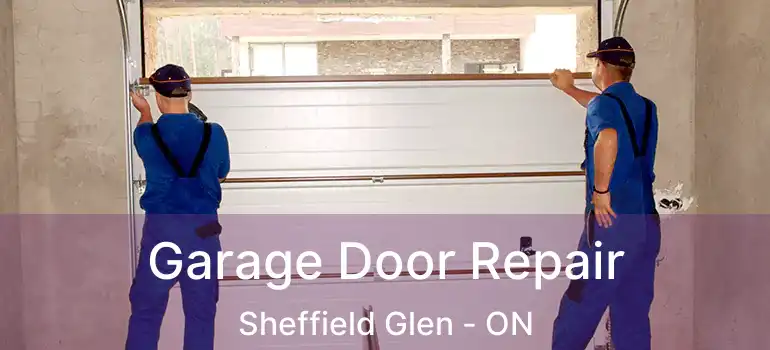  Garage Door Repair Sheffield Glen - ON