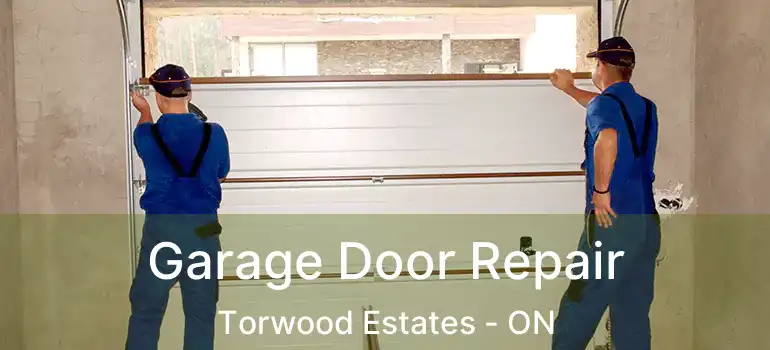  Garage Door Repair Torwood Estates - ON