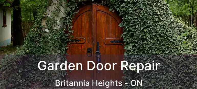  Garden Door Repair Britannia Heights - ON