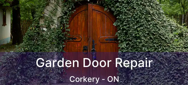 Garden Door Repair Corkery - ON