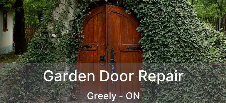 Garden Door Repair Greely - ON