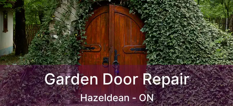  Garden Door Repair Hazeldean - ON
