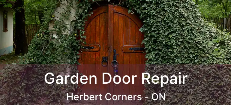 Garden Door Repair Herbert Corners - ON