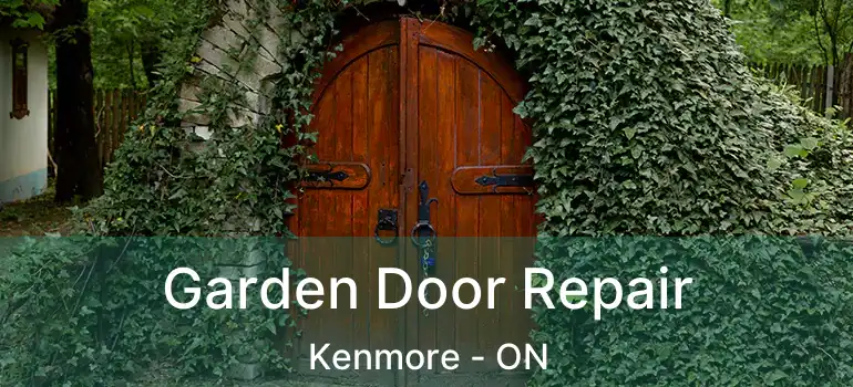 Garden Door Repair Kenmore - ON