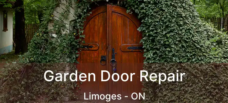 Garden Door Repair Limoges - ON