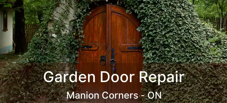 Garden Door Repair Manion Corners - ON