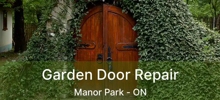 Garden Door Repair Manor Park - ON