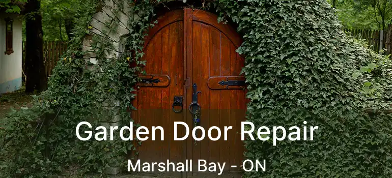  Garden Door Repair Marshall Bay - ON