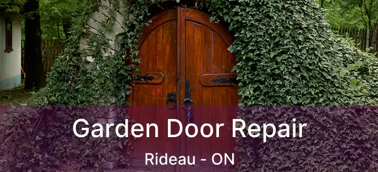 Garden Door Repair Rideau - ON