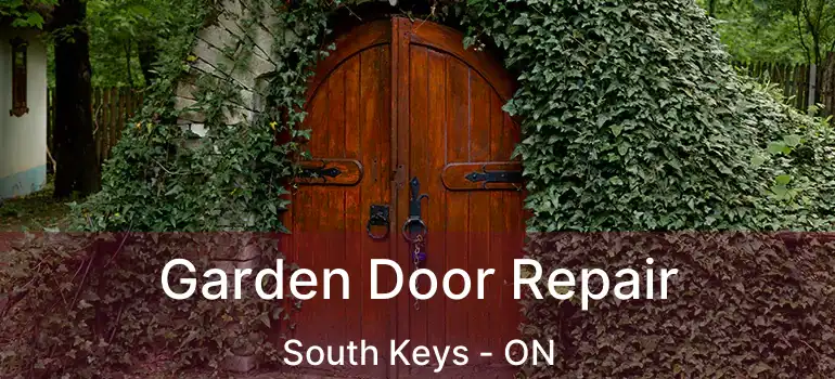  Garden Door Repair South Keys - ON