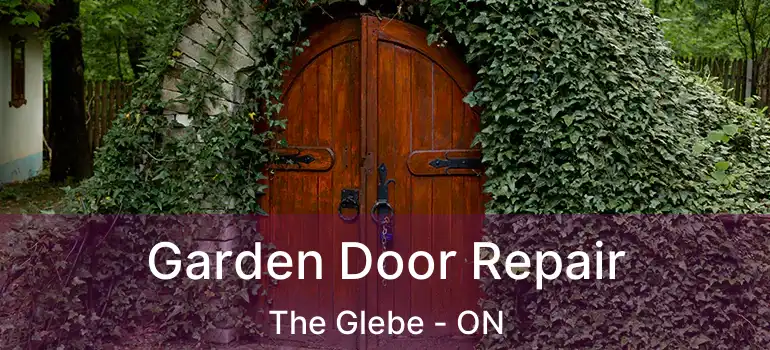 Garden Door Repair The Glebe - ON