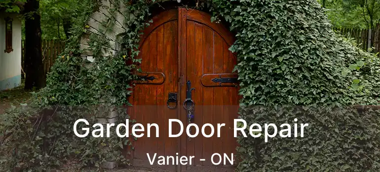 Garden Door Repair Vanier - ON