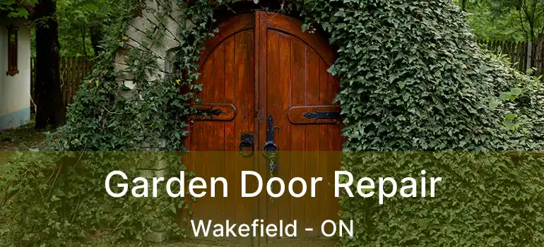 Garden Door Repair Wakefield - ON