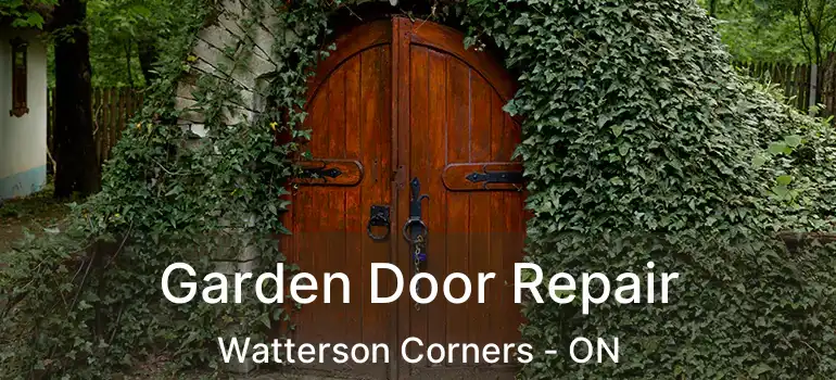 Garden Door Repair Watterson Corners - ON