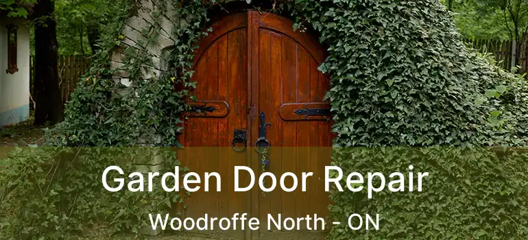 Garden Door Repair Woodroffe North - ON