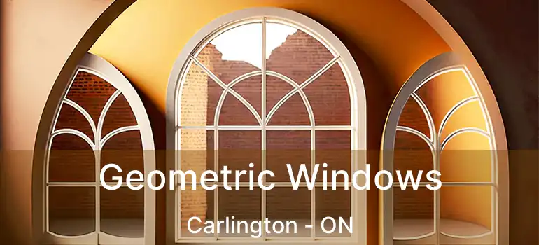 Geometric Windows Carlington - ON