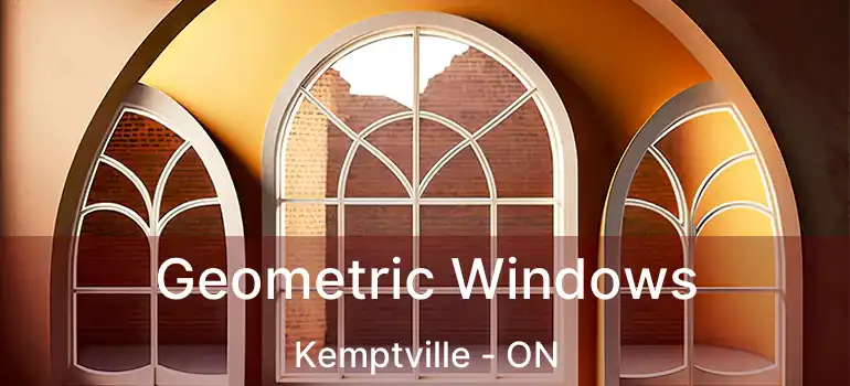 Geometric Windows Kemptville - ON