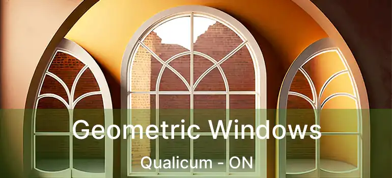 Geometric Windows Qualicum - ON