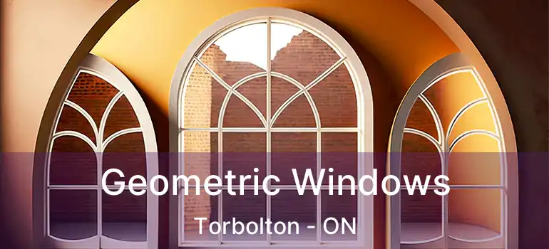 Geometric Windows Torbolton - ON