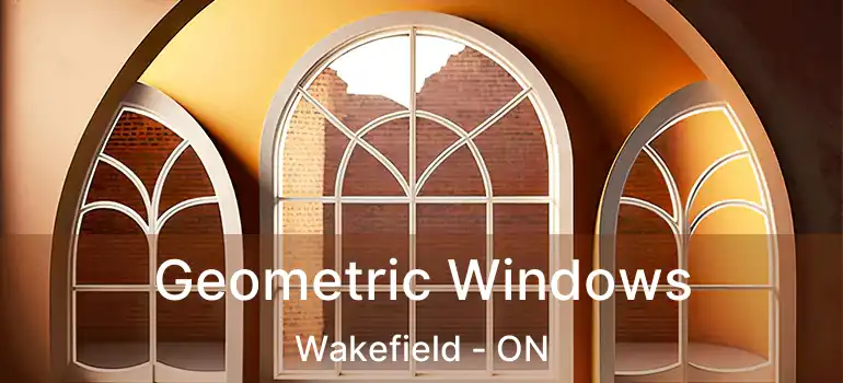 Geometric Windows Wakefield - ON