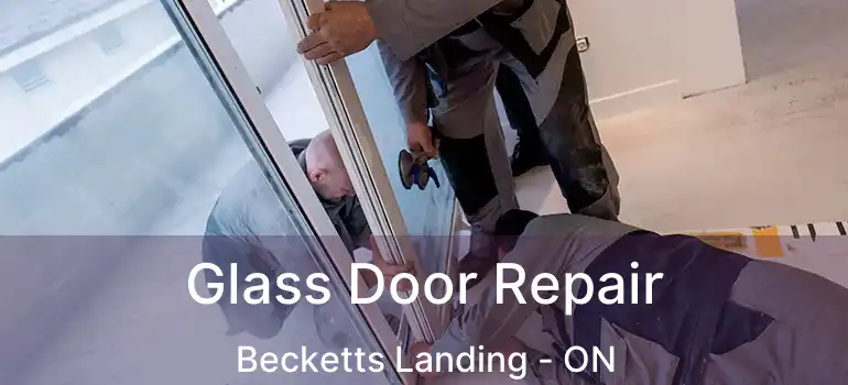 Glass Door Repair Becketts Landing - ON