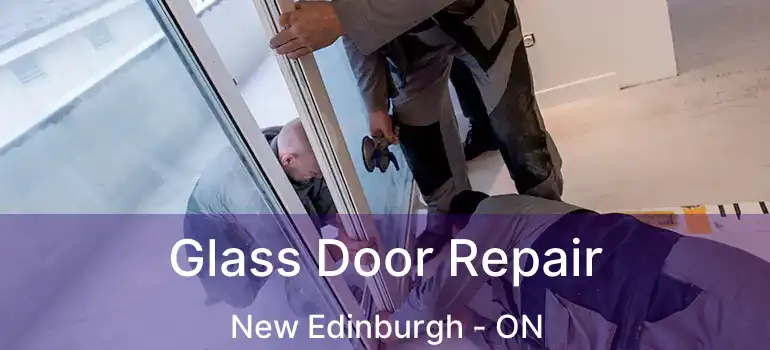  Glass Door Repair New Edinburgh - ON