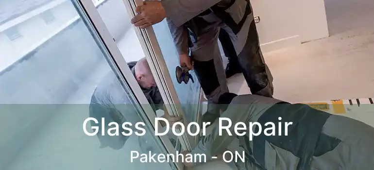 Glass Door Repair Pakenham - ON