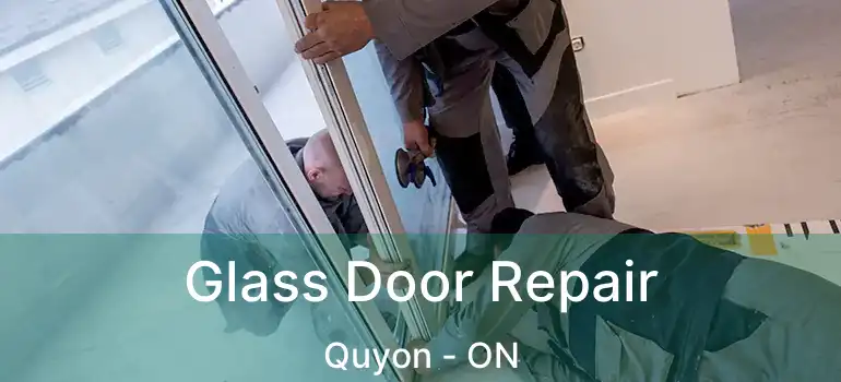 Glass Door Repair Quyon - ON