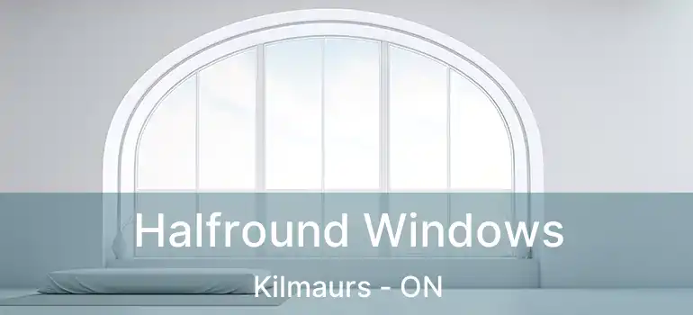  Halfround Windows Kilmaurs - ON