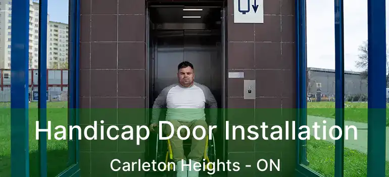  Handicap Door Installation Carleton Heights - ON