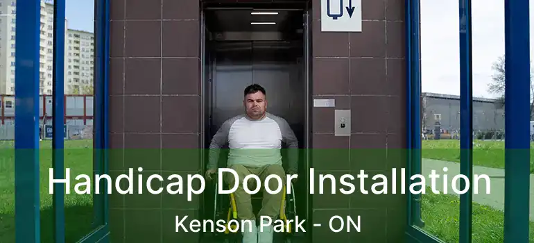  Handicap Door Installation Kenson Park - ON