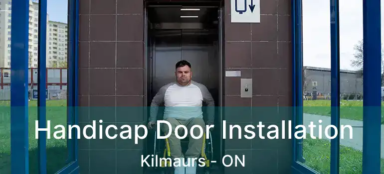  Handicap Door Installation Kilmaurs - ON