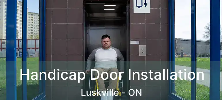 Handicap Door Installation Luskville - ON