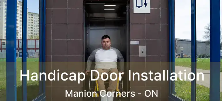  Handicap Door Installation Manion Corners - ON