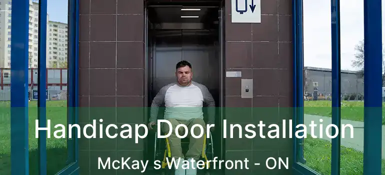 Handicap Door Installation McKay s Waterfront - ON