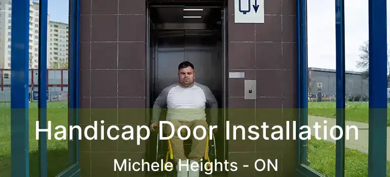  Handicap Door Installation Michele Heights - ON