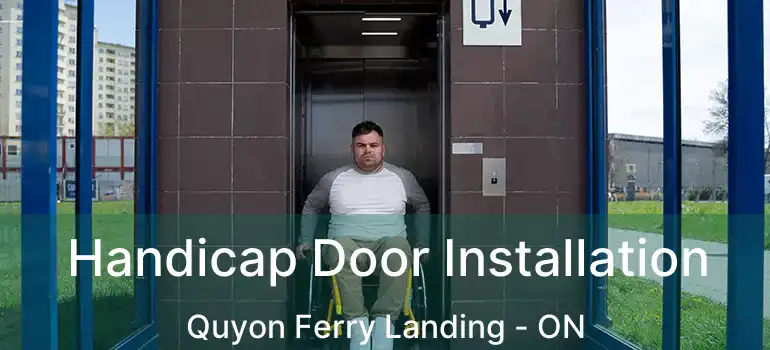  Handicap Door Installation Quyon Ferry Landing - ON