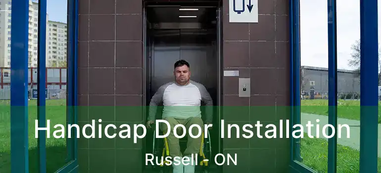Handicap Door Installation Russell - ON
